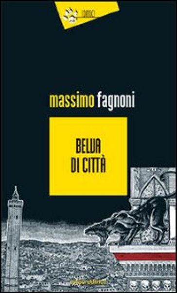 Belva di città - Massimo Fagnoni