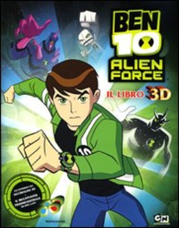 Ben 10 Alien Force. Il libro 3D