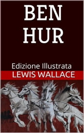 Ben Hur - Edizione Illustrata