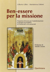 Ben-essere per la missione. Proposta di lavoro per l autoformazione di gruppi di presbiteri, di consacrate e di consacrati