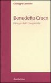 Benedetto Croce. Filosofo della complessità