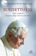 Benedetto XVI. Fede e profezia del primo papa emerito nella storia