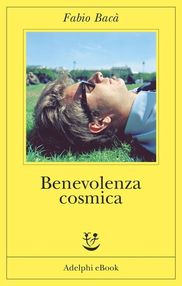 Benevolenza cosmica - Fabio Bacà