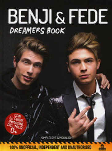 Benji & Fede. Dreamer's book. Ediz. a colori