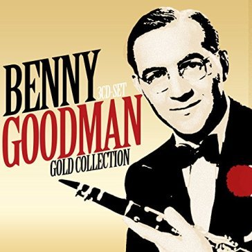 Benny goodman gold.. - Benny Goodman