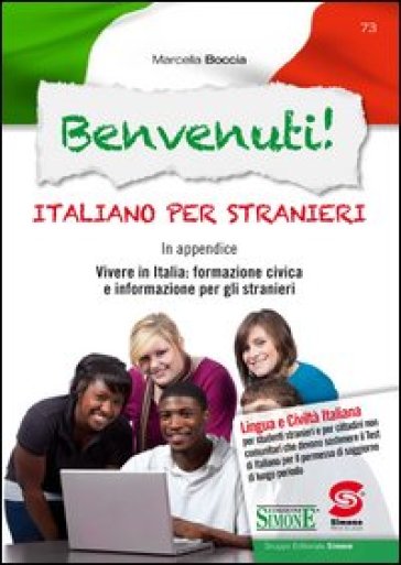 Benvenuti! Italiano per stranieri. Con CD-ROM - Marcella Boccia