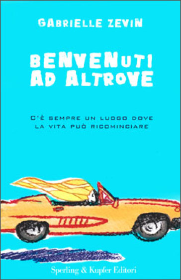 Benvenuti ad Altrove - Gabrielle Zevin