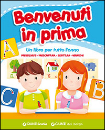 Benvenuti in prima. Per la Scuola elementare