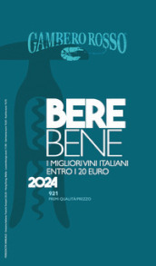 Berebene 2024. I migliori vini italiani entro i 20 euro