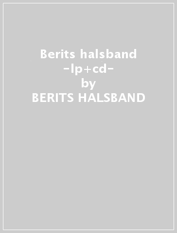Berits halsband -lp+cd- - BERITS HALSBAND