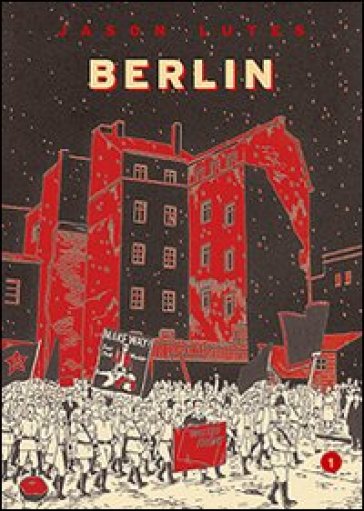 Berlin. 1: La città delle pietre - Jason Lutes