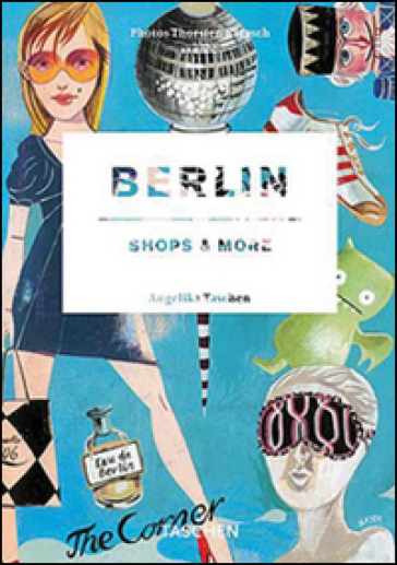 Berlin shops & more. Ediz. italiana, spagnola e portoghese - Thorsten Klapsch