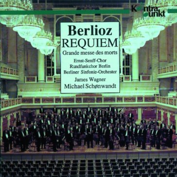 Berlioz requiem, grande messe des morts - Berliner Sinfonie Or