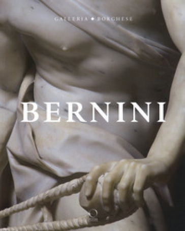 Bernini. Catalogo della mostra (Roma, 31 ottobre 2017-4 febbraio 2018). Ediz. a colori