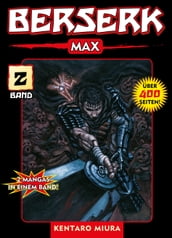 Berserk Max, Band 2