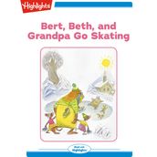 Bert Beth and Grandpa Go Skating
