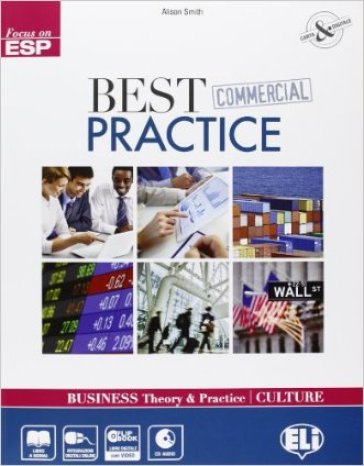 Best commercial practice. Con espansione online. Per gli Ist. tecnici e professioanli. Con CD-ROM - Alison Smith