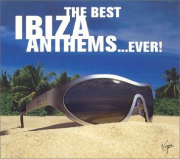 Best ibiza anthems -36tr- - AA.VV. Artisti Vari