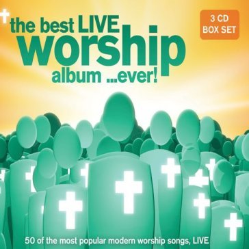 Best live worship.. - AA.VV. Artisti Vari