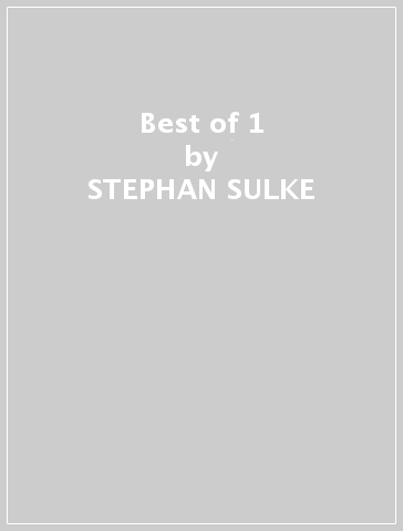 Best of 1 - STEPHAN SULKE