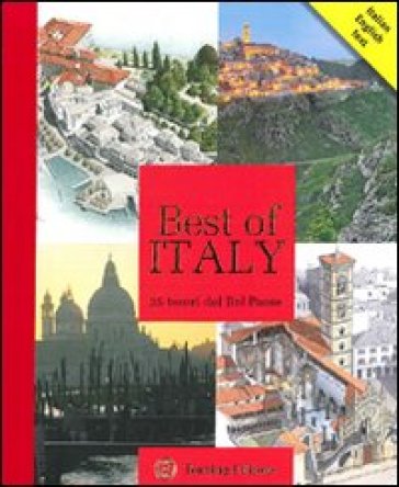 Best of Italy. 25 tesori del Bel Paese. Ediz. bilingue