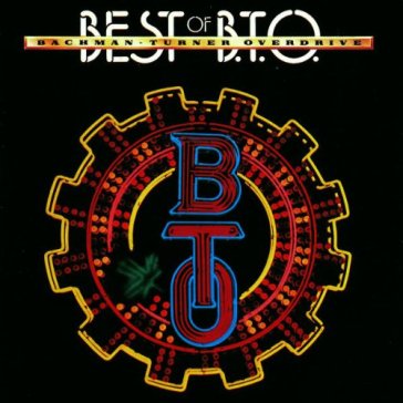 Best of b.t.o. (remastered - Bachman Turner Overdrive