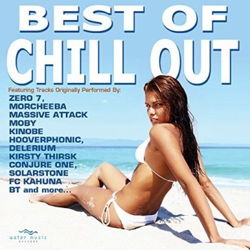 Best of chill out - AA.VV. Artisti Vari