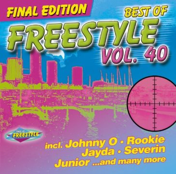 Best of freestyle vol.40 - AA.VV. Artisti Vari