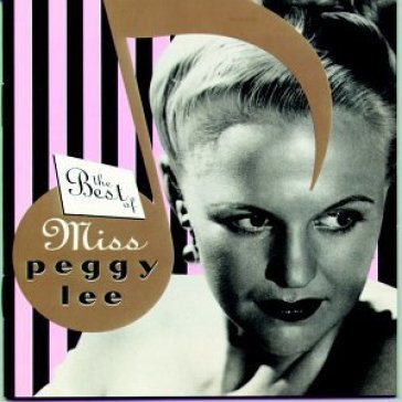 Best of miss peggy lee - Peggy Lee