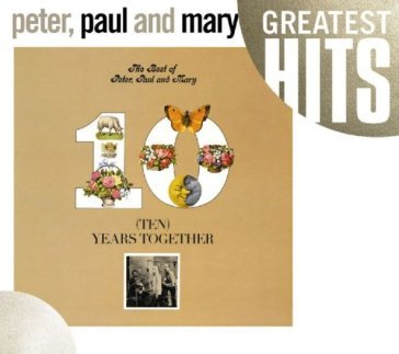 Best of peter paul & mary: ten - PAUL & MARY PETER