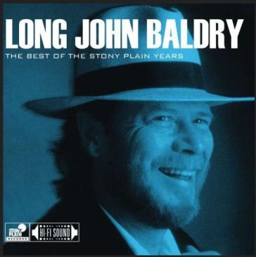 Best of stony plain years - Long John Baldry