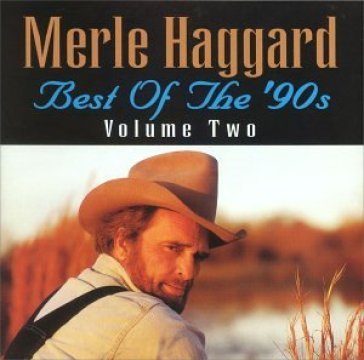 Best of the 90's vol.2 - Merle Haggard