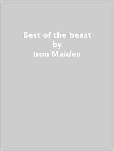 Best of the beast - Iron Maiden