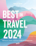 Best in travel 2024. Destinazioni, itinerari, esperienze: il meglio per il prossimo anno