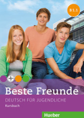 Beste freunde. Vol. B1.1. Kursbuch. Per la Scuola media. Con espansione online