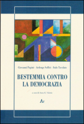 Bestemmia contro la democrazia