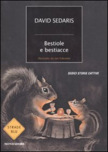 Bestiole e bestiacce - David Sedaris