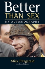 Better than Sex: My Autobiography