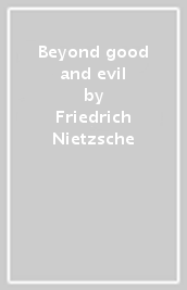 Beyond good and evil