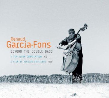 Beyond the double bass (cd + dvd) - Renaud Garcia-Fons