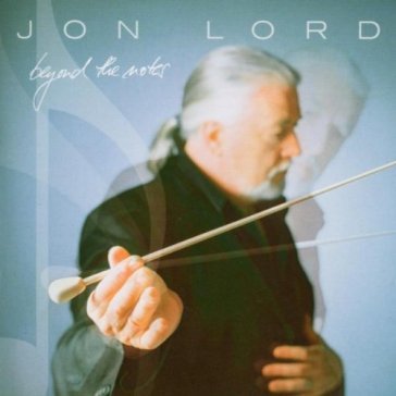 Beyond the notes - Jon Lord