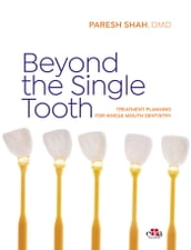 Beyond the single tooth