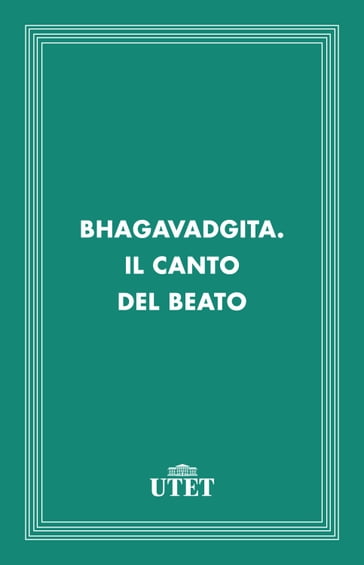 Bhagavadgita. Il canto del beato - AA.VV. Artisti Vari
