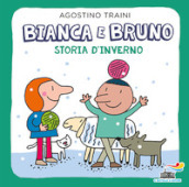 Bianca e Bruno. Storia d