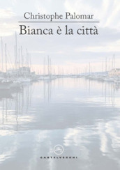 Bianca è la città