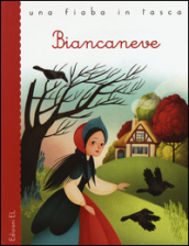 Biancaneve da Jacob e Wilhelm Grimm