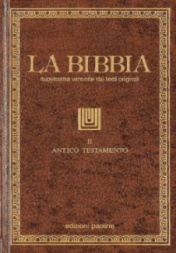 La Bibbia. 2.Antico Testamento: Libri sapienziali-Libri profetici