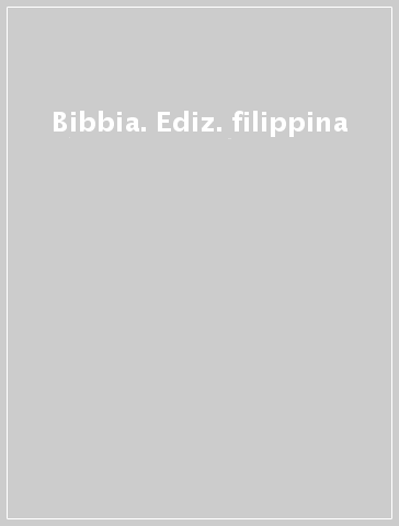 Bibbia. Ediz. filippina
