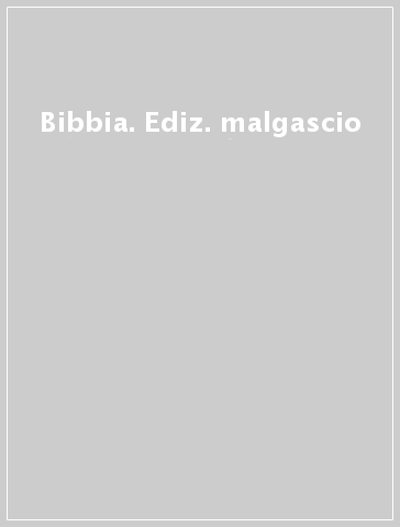 Bibbia. Ediz. malgascio