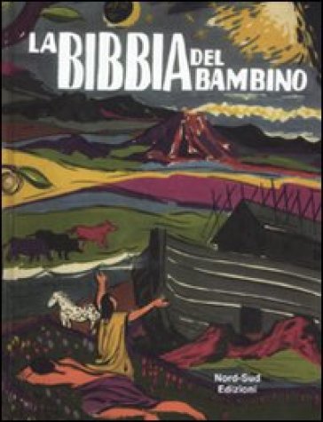 Bibbia del bambino. Ediz. illustrata (La)